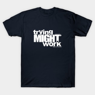 *results not guaranteed (INVERTED!) T-Shirt